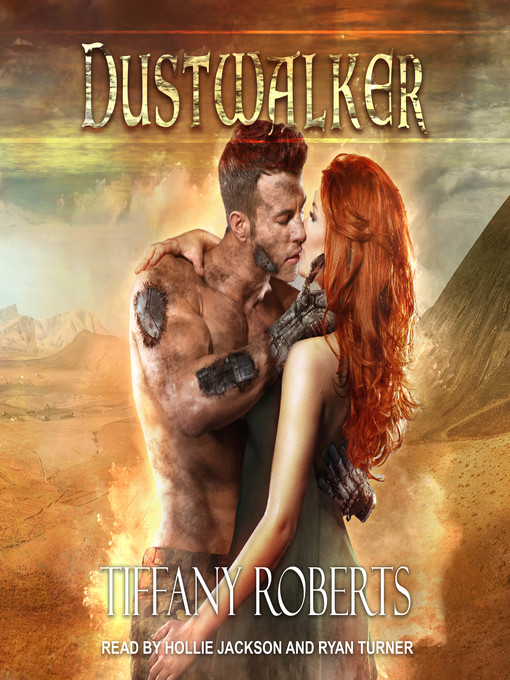 Title details for Dustwalker by Tiffany Roberts - Available